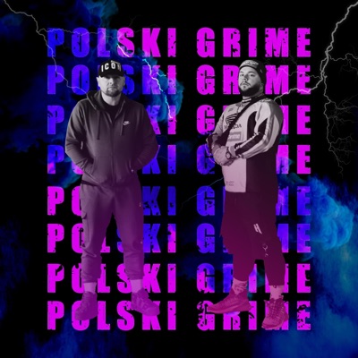 Polski Grime (feat. Heron M.W.M & MR. P) - Single