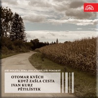 Kvěch: Když zašla cesta – Kurz: Pětilístek - Jiri Holena, Jiri Pokorny & Zora Jehličková