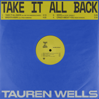Take It All Back - Tauren Wells, We The Kingdom &amp; Davies. Cover Art