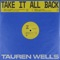 TAUREN WELLS / WE THE KINGDOM / DAVIES - TAKE IT ALL BACK