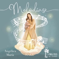 Melodías - Single - Fruto del Madero, Mara & Angélica María