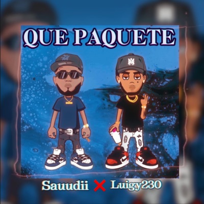 Que Paquete (feat. Luigy230 & Malcom Produce) - Single