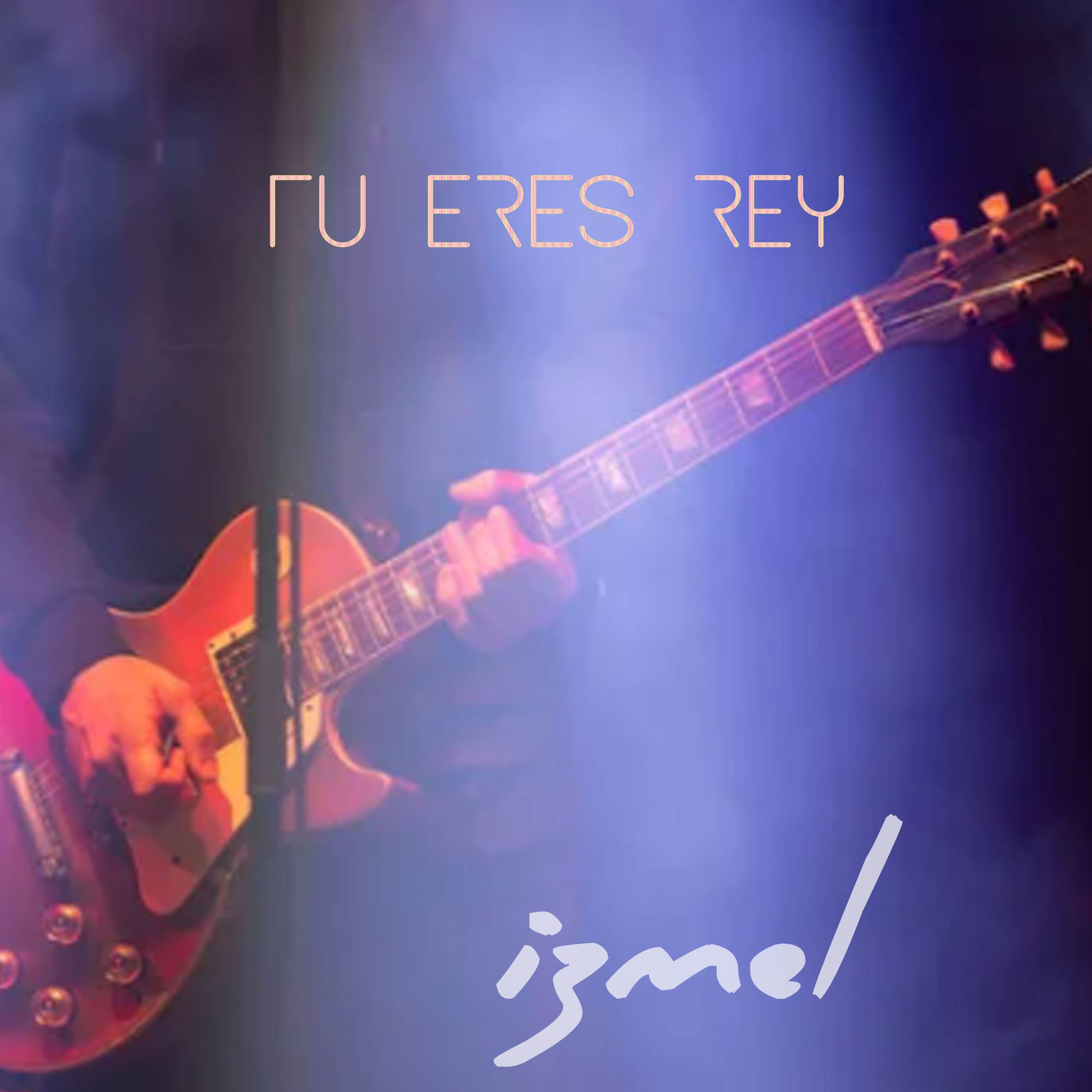 Tu Eres Rey