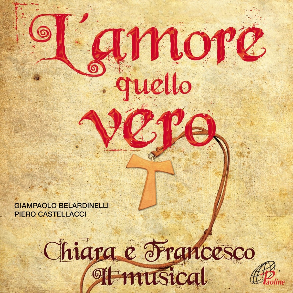 L'amore quello vero (Chiara e Francesco il musical) di Giampaolo  Belardinelli & Pietro Castellacci su Apple Music