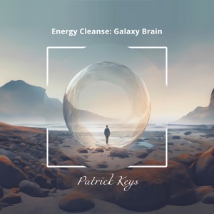 Energy Cleanse (Galaxy Brain)