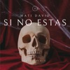 (Si no estas) House - Single