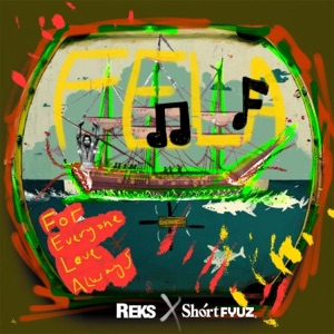 F.E.L.A. (For Everyone Love Always) - EP