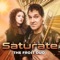 Saturate - The Frost Duo lyrics