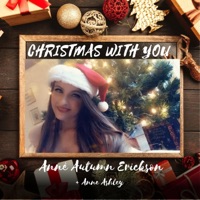 Christmas with You (feat. Anne Ashley) - Single - Annè Autumn Erickson