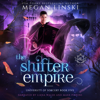 The Shifter Empire - Megan Linski & Hidden Legends