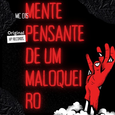 Mente Pensante do Malokeiro - Single