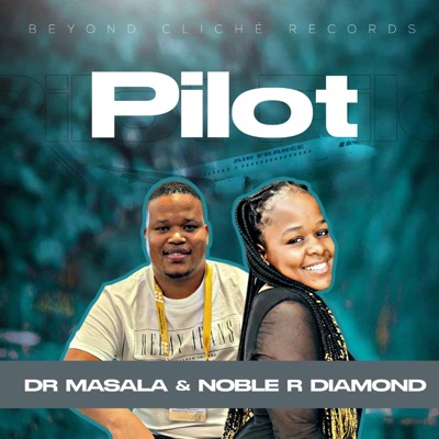 Dr Masala x Noble R Diamond_Pilot - Single