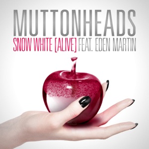 Snow White (Alive) [Remixes] [feat. Eden Martin]