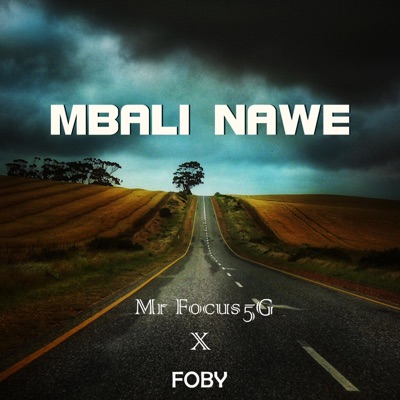 Mbali Nawe (feat. Foby) - Single