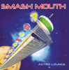 Can't Get Enough of You Baby - Smash Mouth