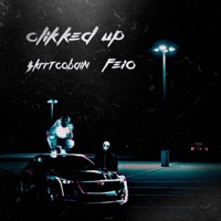 Clikked Up - EP - $krrt Cobain, Feio & backseatclikk