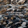 River Sounds For Relaxing - Single