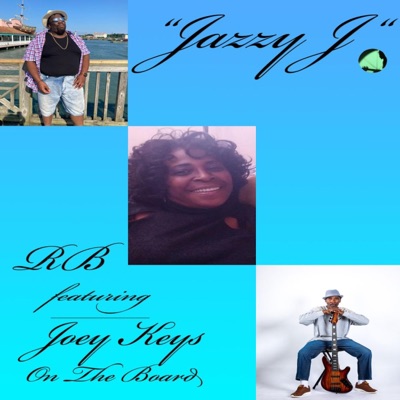Jazzy J (feat. Joey Keys On the Board) - Single