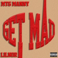 Get Mad (feat. Lil Nor) - Single - MTG MANNY