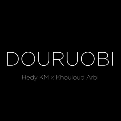 Douroubi (feat. Khouloud Arbi) - Single