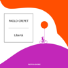 Libertà - Paolo Crepet