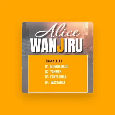 Listen to Pst Alice Wanjiru, watch music videos, read bio, see tour dates & more!
