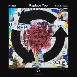 Replace You (feat. Bona Zoe)