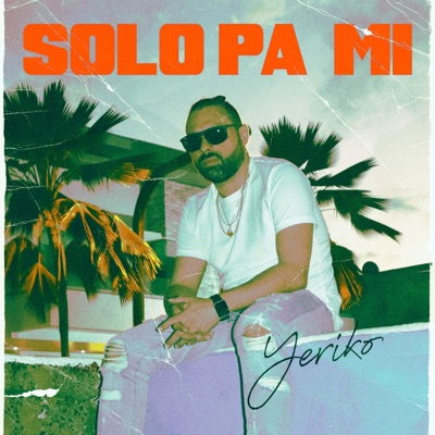 Solo Pa' Mi - EP