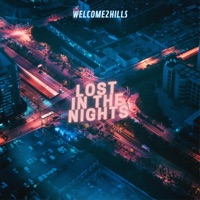 Lost In the Nights - Single - Welcome2hills