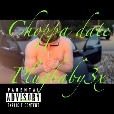 Choppa Date - Single