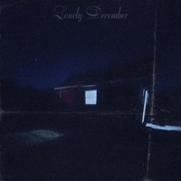 Lonely December - Single - SadBoyForLife