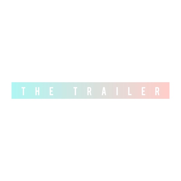 The TRAILER (Radio Edit) [Radio Edit]