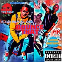 Bounce That (feat. FamHussMoneyBanks) - Single - LilTk
