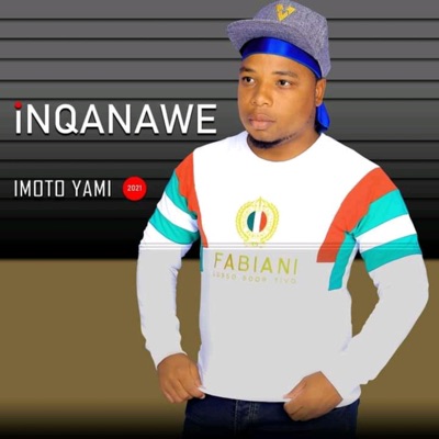 Inqanawe - Imoto yami (feat. uGatsheni)