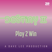Play 2 Win (Dave Lee Destination Boogie Mix) artwork