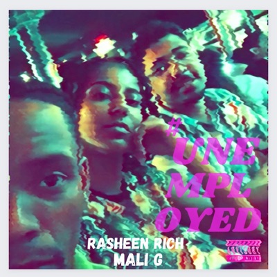 #UnEmpLoyED (feat. Mali G) - Single