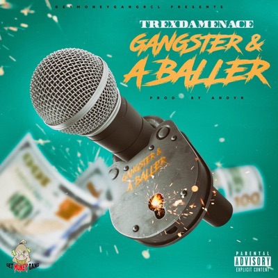 Gangster & a Baller - Single