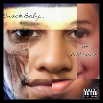 Crack Baby To Billionaire
