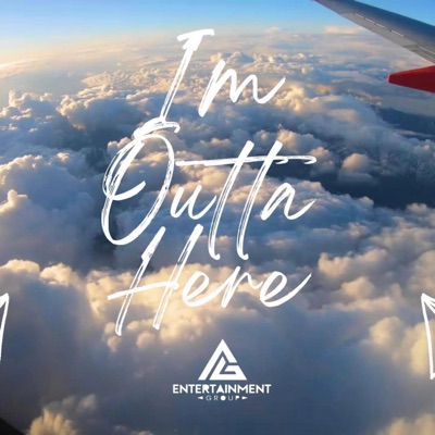 I'm Outta Here - Single