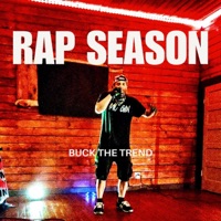 Rap Season - Single - Buck the Trend