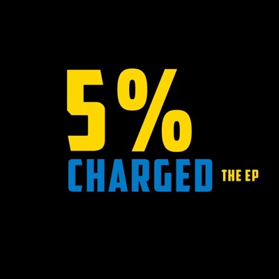 5% Charged The Ep - Single