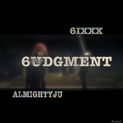 6UDGMENT (feat. 6IXXX) - Single