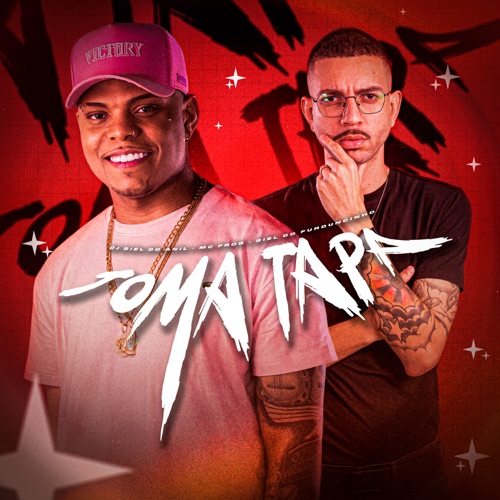 Toma Tapa (feat. DJ Biel do Furduncinho) - Single