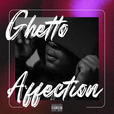 Ghetto Affection - EP