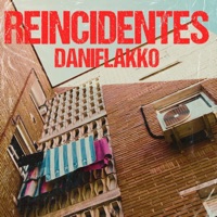 Reincidentes - Single - DaniFlakko
