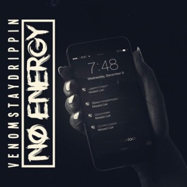 No Energy VenomStayDrippin
