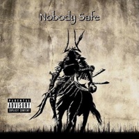 Nobody Safe - Single - ItsUnknownMF