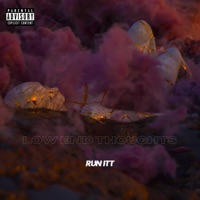 Low End Thoughts - Single - RUN ITT