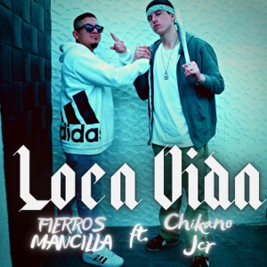 Loca Vida (feat. Chikano Jcr)