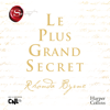 Le Plus Grand Secret - Rhonda Byrne